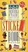 The Most Incredible, Outrageous, Packed-To-The-Gills Bulging-At-The-Seams Sticker Book You'Ve Ever Seen (Klutz)