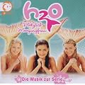 H20-Pl�tzlich Meerjungfrau - Die Musik zur Serie