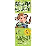 My First Brain Quest, revised 4th edition: 350 Questions and Answers to Build Your Toddlers Word Skills