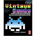Vintage Games (An Insider Look at the History of Grand Theft Auto, Super Mario, and the Most Influential Games of All Time) (Paperback)