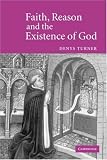 Cover of Faith, Reason and the Existence of God by Denys Turner 0521602564
