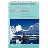 Cold Oceans: Adventures in Kayak, Rowboat, and Dogsled