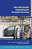 Jobs and growth : supporting the European recovery