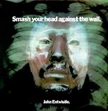 Smash Your Head Against the Wall [Vinyl]
