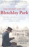 The Secret Life of Bletchley Park