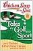 Chicken Soup for the Soul: Tales of Golf and Sport: The Joy, Frustration, and Humor of Golf and Sport