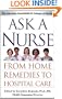 Ask a Nurse: From Home Remedies to Hospital Care