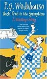 Uncle Fred in the Springtime (A Blandings Story)