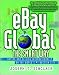 eBay Global the Smart Way: Buying and Selling Internationally on the World's #1 Auction Site