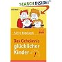 Das Geheimnis gl�cklicher Kinder