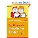 Das Geheimnis gl�cklicher Kinder