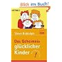 Das Geheimnis gl�cklicher Kinder