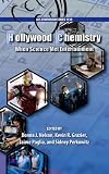 Hollywood chemistry : when science met entertainment