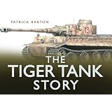 The Tiger Tank Story (Story series)