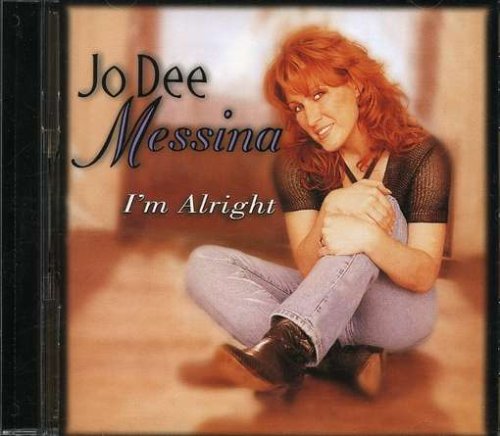 I'm Alright/Jo Dee Messina