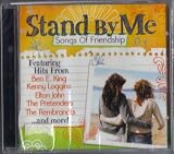 STAND BY ME SONGS OF FRIENDSHIP
