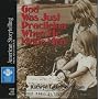 God Was Just Practicing When He Made Men (What Makes Us Southerners)