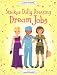 Sticker
Dolly
Dressing:
Dream
Jobs
(Usborne
Sticker
Dolly
Dressing)