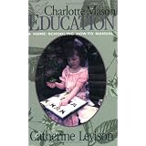 A Charlotte Mason Education ~ Catherine Levison