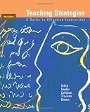 Teaching Strategies: A Guide to Effective Instruction