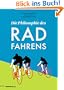 Die Philosophie des Radfahrens