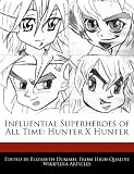 Influential Superheroes of All Time: Hunter X Hunter