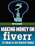 Making Money on Fiverr: 52 Great Gig Ideas