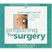 Preparing for Surgery: Guided Imagery Exercises for Relaxation and Accelerated Healing