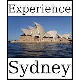 Experience Sydney: a travel guide (2012)
