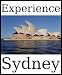 Experience Sydney: a travel guide (2009)