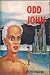 ODD JOHN - A STORY BETWEEN JEST AND EARNEST (Kindle Edition)