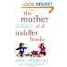 The Mother of All Toddler Books: An All-Canadian Guide to Your Child's Second and Third Years