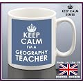 Keep calm I'M A GEOGRAPHY TEACHER blue - ceramic mug - unique and easy gift idea - Microve and dishwasher safe