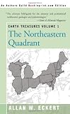 Earth Treasures Volume 1: The Northeastern Quadrant (Earth Treasures (Back in Print))