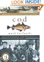 Cod: A Biography Of The Fish That Changed The World