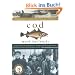 Cod: A Biography Of The Fish That Changed The World