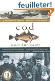 Cod : A Biography Of The Fish That Changed The World