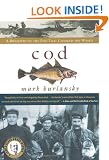 Cod: A Biography Of The Fish That Changed The World