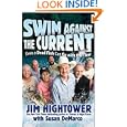 Swim against the Current: Even a Dead Fish Can Go With the Flow by Jim Hightower and Susan DeMarco