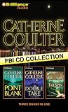 Catherine Coulter FBI CD Collection 2: Point Blank, Double Take, TailSpin (FBI Thriller)