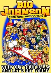 Big Johnson - Beer Pong Tournament