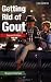 Getting Rid of Gout