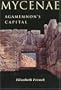 Mycenae: Agamemnon's Capital