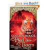 Pfad des Tigers - Eine unsterbliche Liebe: Roman