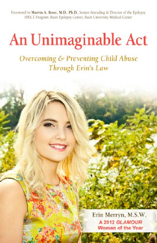 An Unimaginable Act: Overcoming and Preventing Child Abuse Through Erin's Law