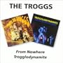 From Nowhere / Trogglodynamite