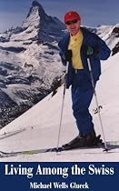 Living among the Swiss