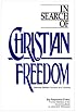 In Search of Christian Freedom