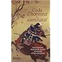 Code d'honneur du samoura� : Une traduction moderne du Bushido Shoshinsh� de Ta�ra Shig�suk�