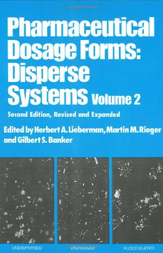 Pharmaceutical Dosage Forms, Vol. 2 (Pharmaceutical Dosage Forms-Disperse)